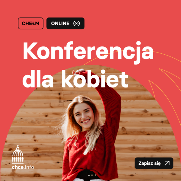 Konferencja dla kobiet "Cała TY" - (re-transmisja)