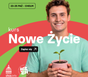 rekolekcje w Chełmie, nowe życie